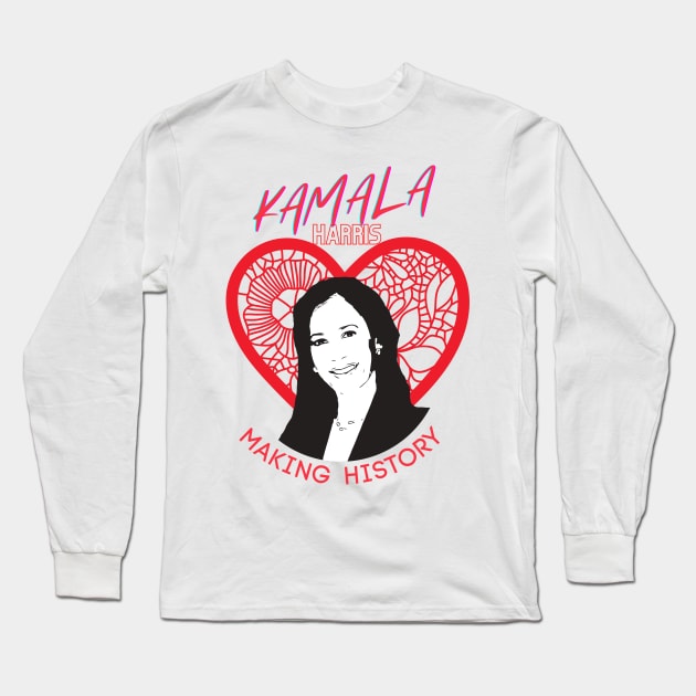 Kamala Harris Making History (red lace heart) Long Sleeve T-Shirt by PersianFMts